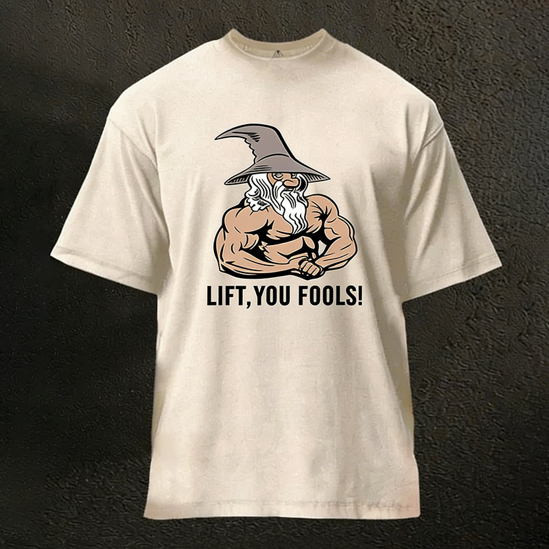 Lift You Fool Washed Gym Shirt