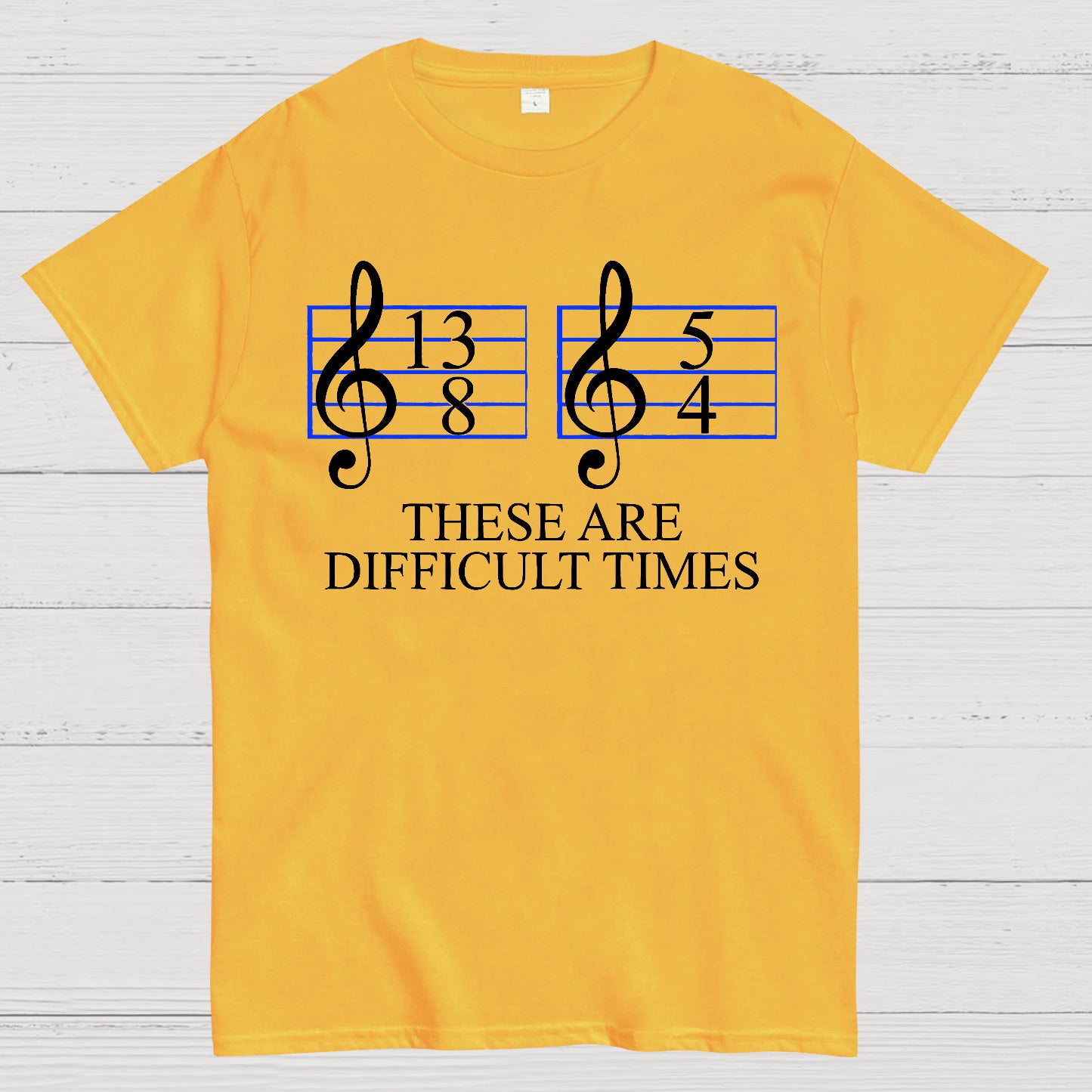 Music Difficult Times Geek T-shirt