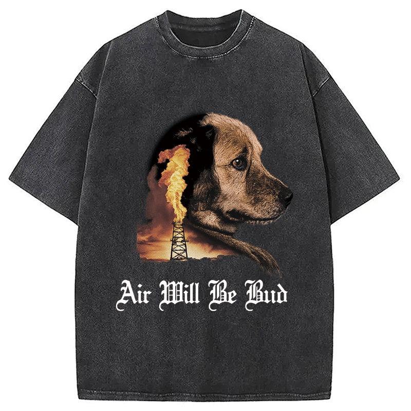 Air Will Be Bud Washed T-shirt