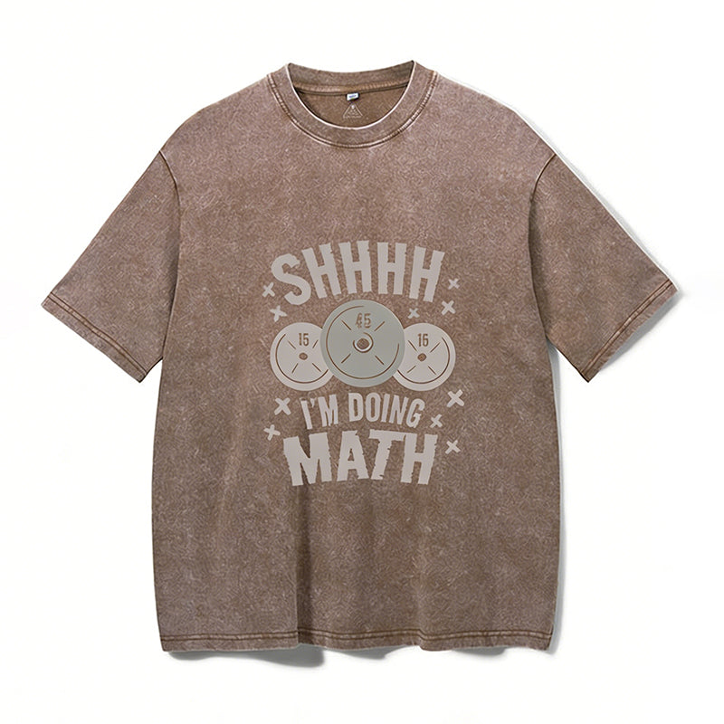 Shhhh I'm Doing Math Vintage Gym Shirt