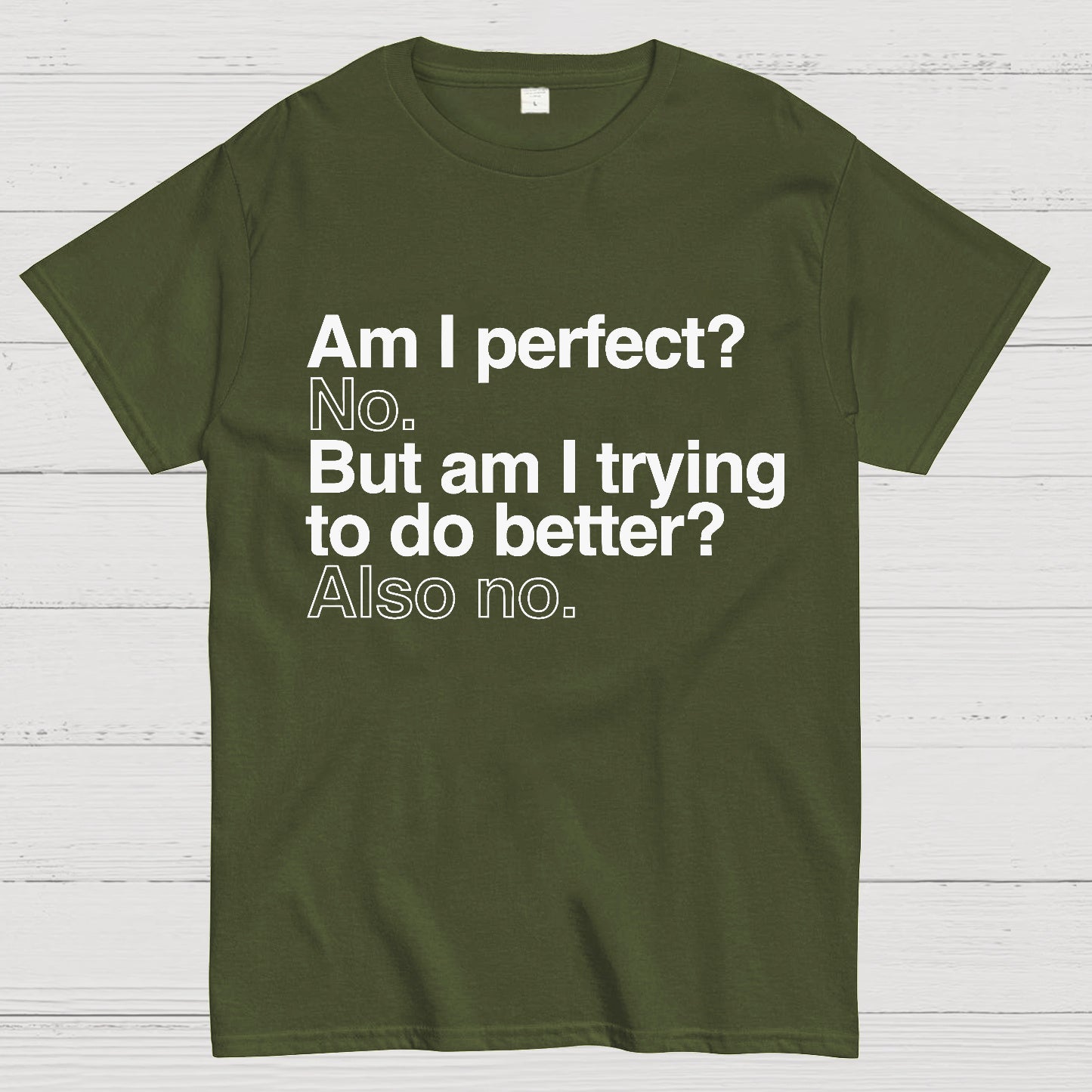 Am I Perfect T-shirt