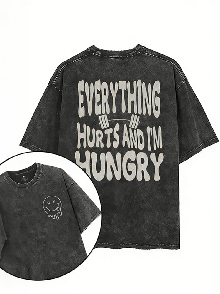 Everything Hurts And I'm Hungry Printed Gym Shirt