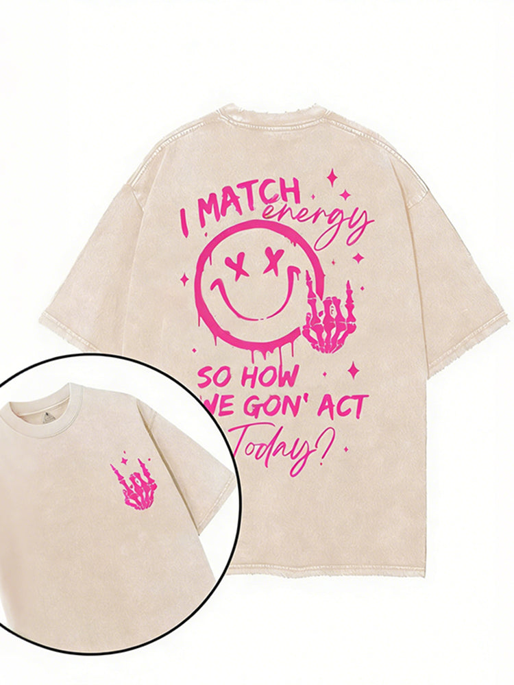 How We Gonna Act Today Printed Gym Shirt