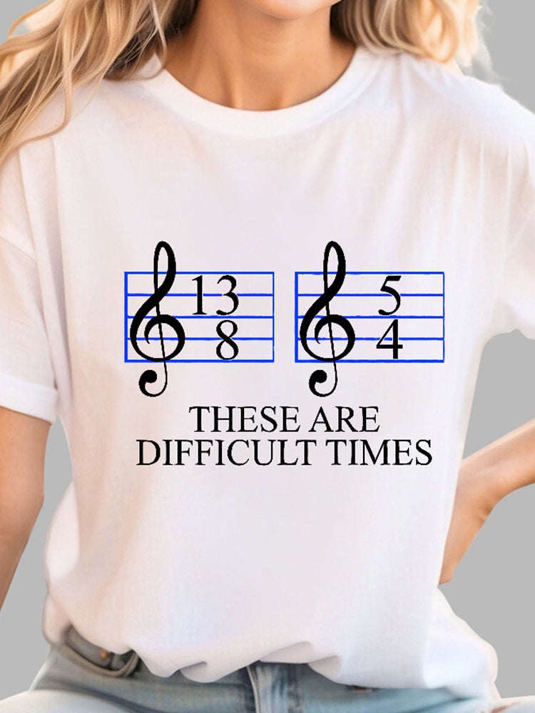 Music Difficult Times Geek T-shirt