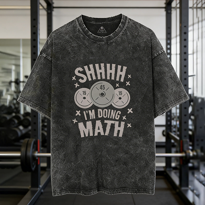 Shhhh I'm Doing Math Vintage Gym Shirt