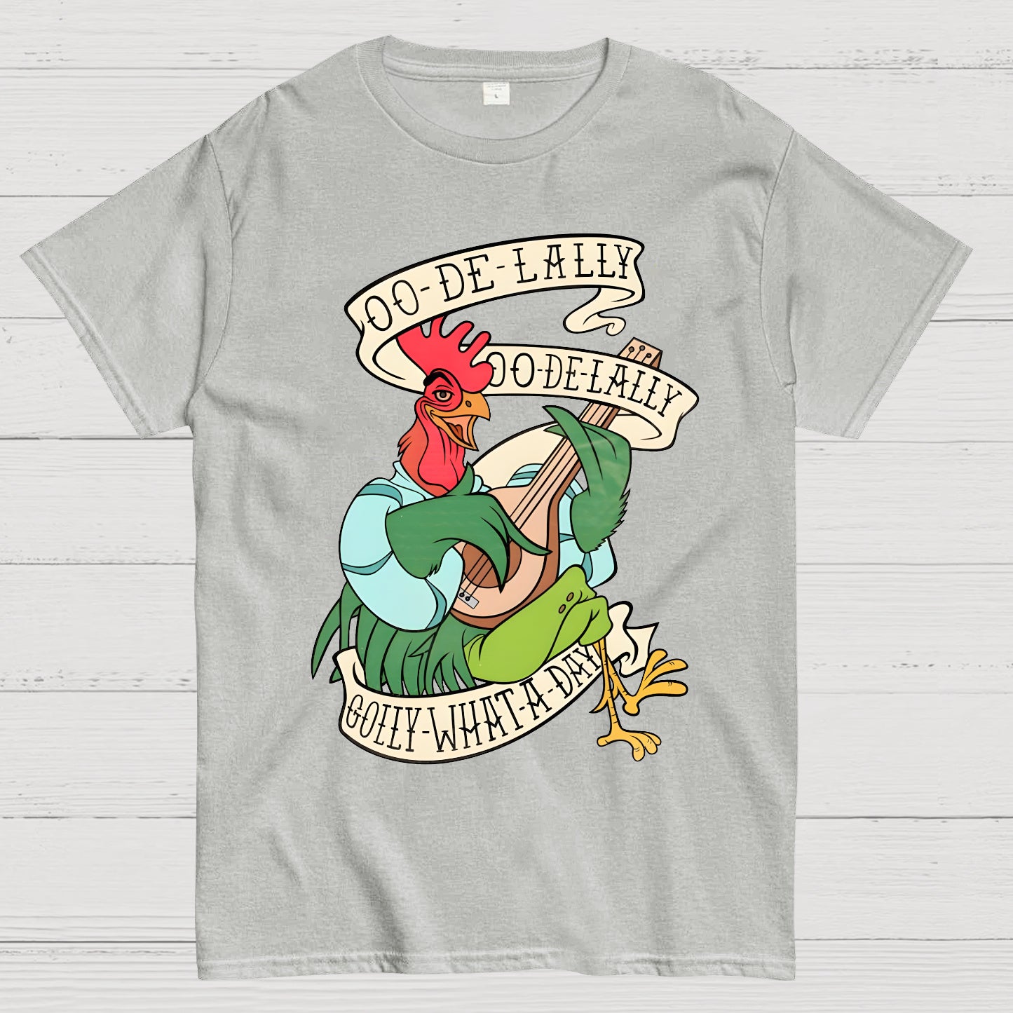 Oo De Lally Golly What A Day T-shirt