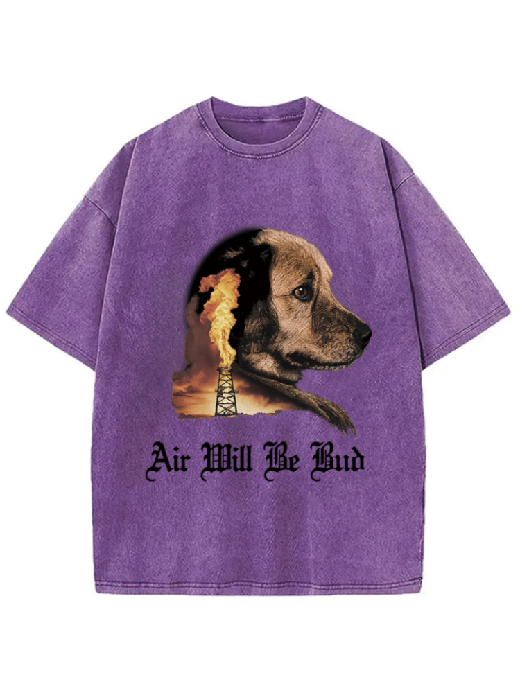 Air Will Be Bud Washed T-shirt