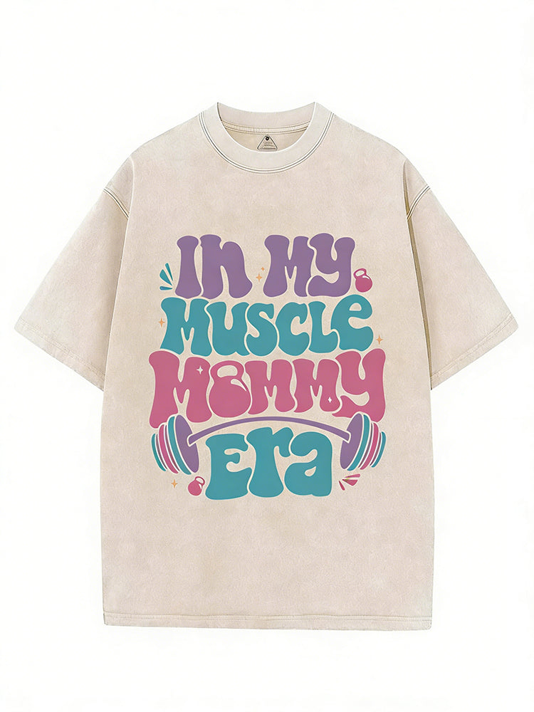 In My Muscle Mommy Era Vintage Gym Shirt