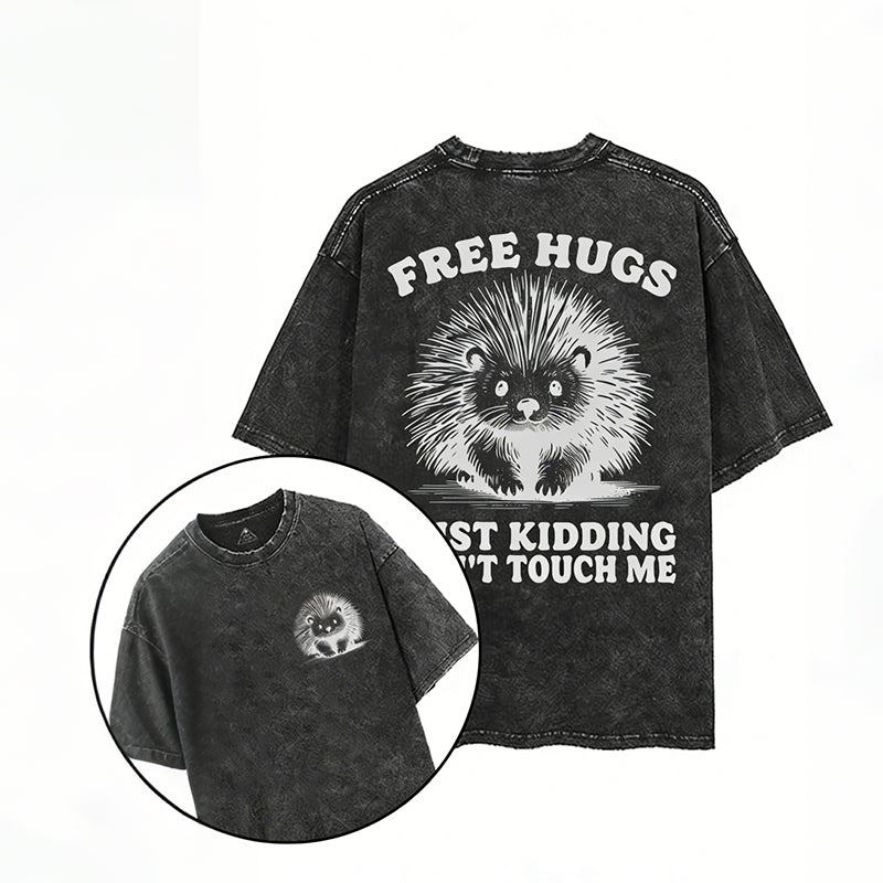Free Hugs Just Kidding Don't Touch Me Printed Gym Shirt