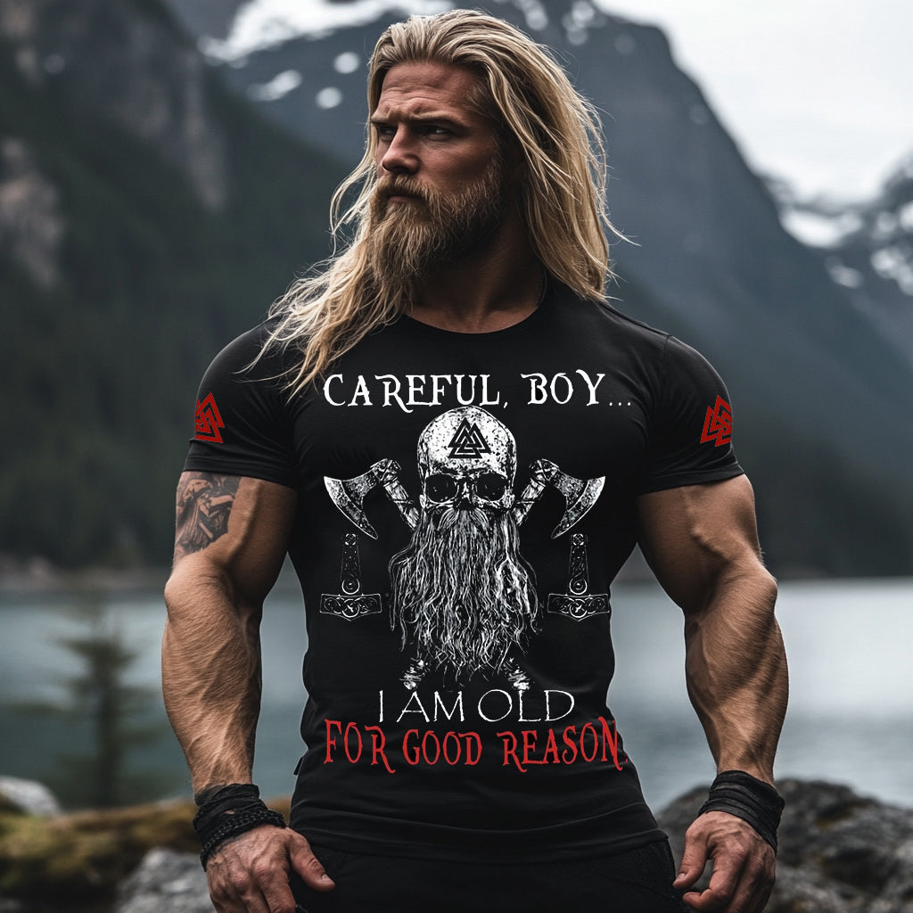 Careful Boy I Am Old For Good Reason Viking Print Men's T-shirt