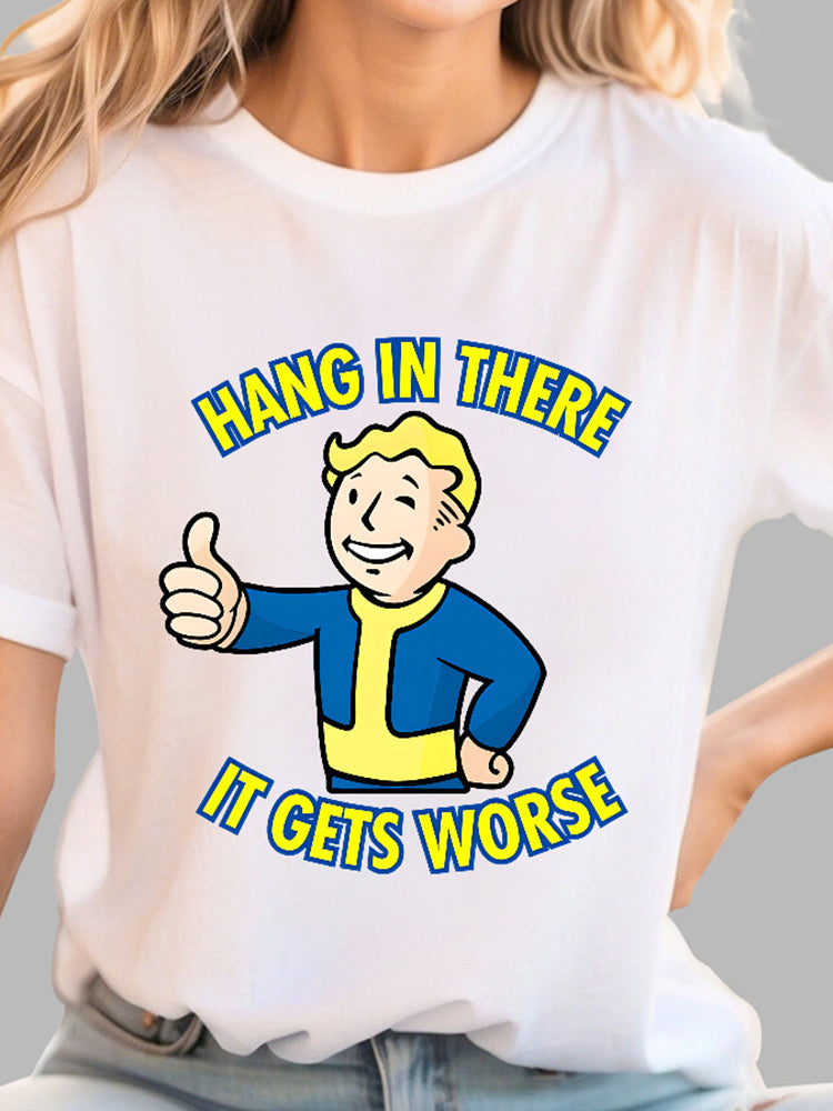 Hang In There It Gets Worse Geek T-shirt