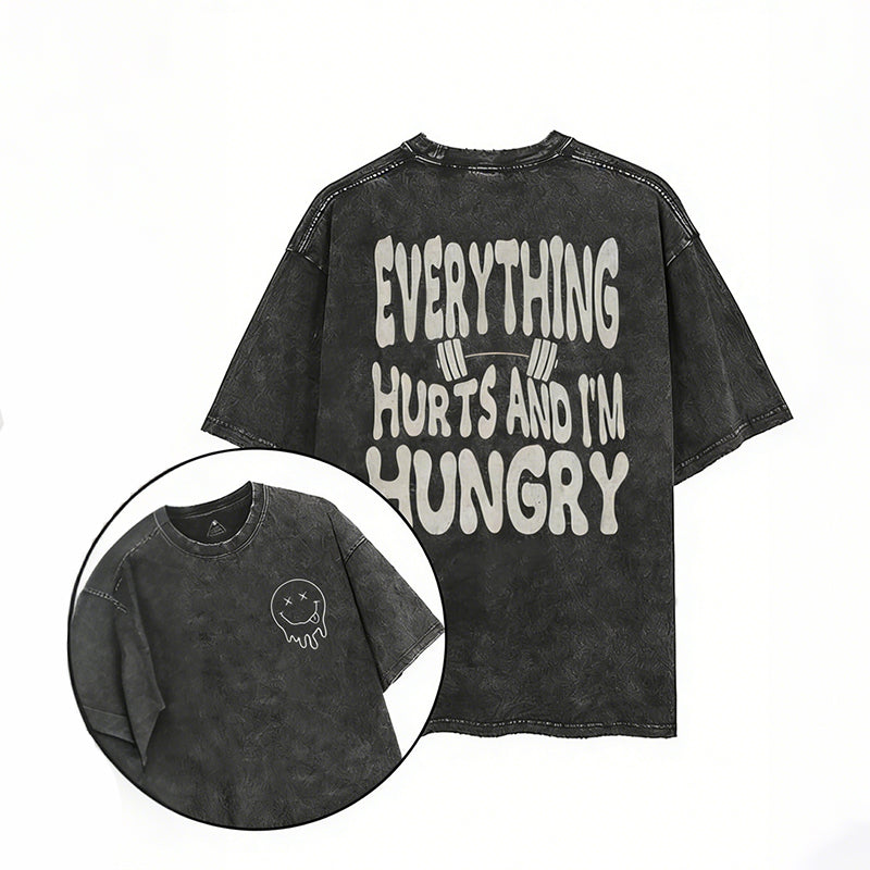 Everything Hurts And I'm Hungry Printed Gym Shirt