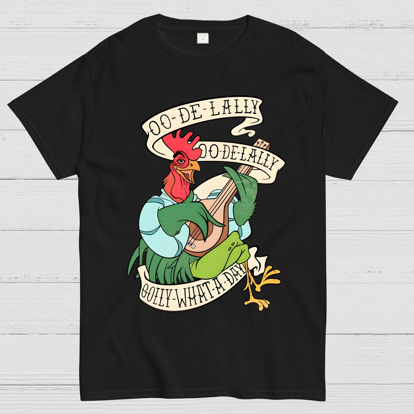 Oo De Lally Golly What A Day T-shirt