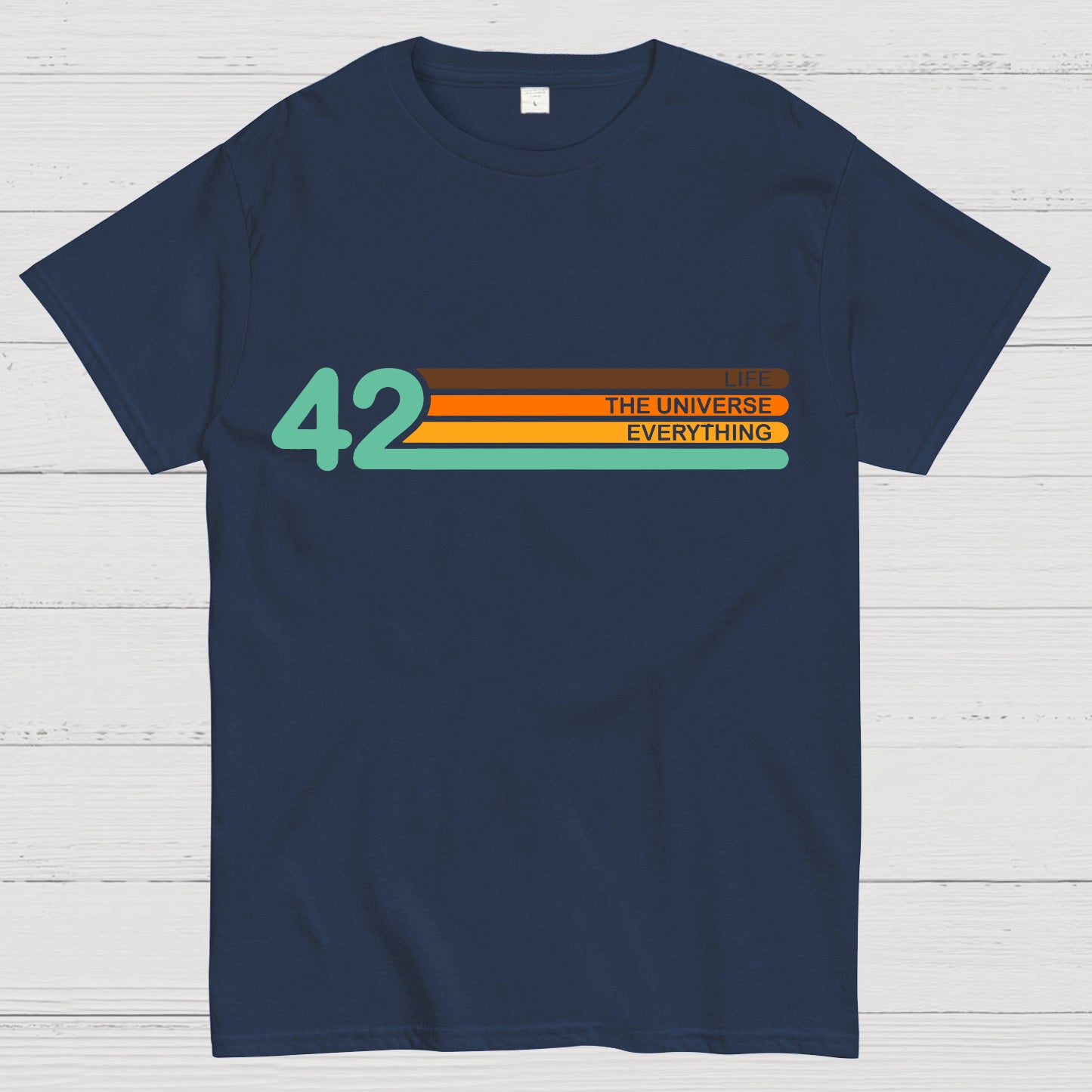 42 Life The Universe And Everything T-shirt