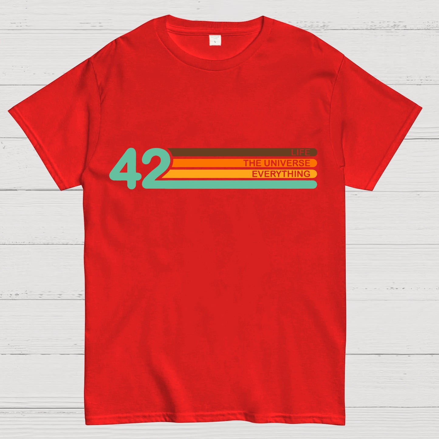 42 Life The Universe And Everything T-shirt