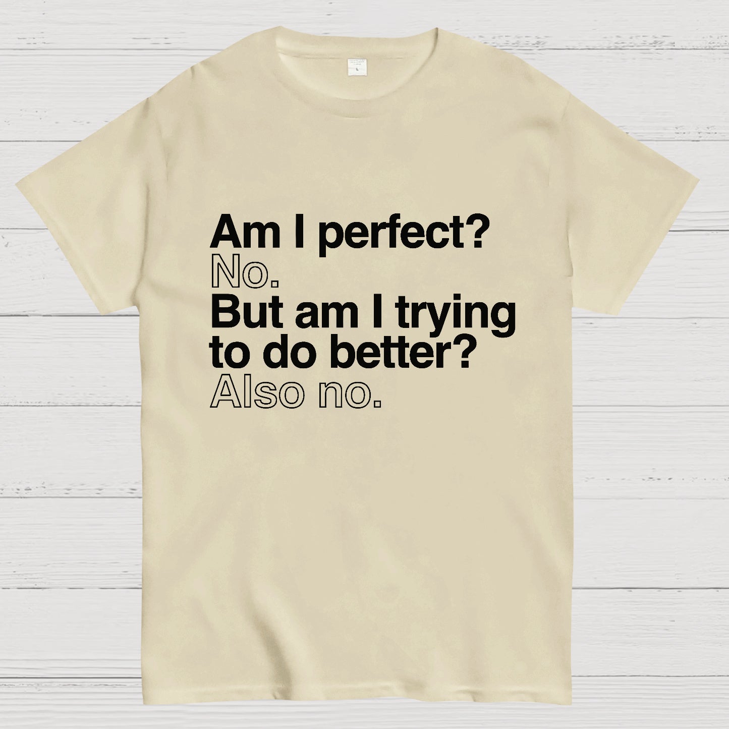 Am I Perfect T-shirt
